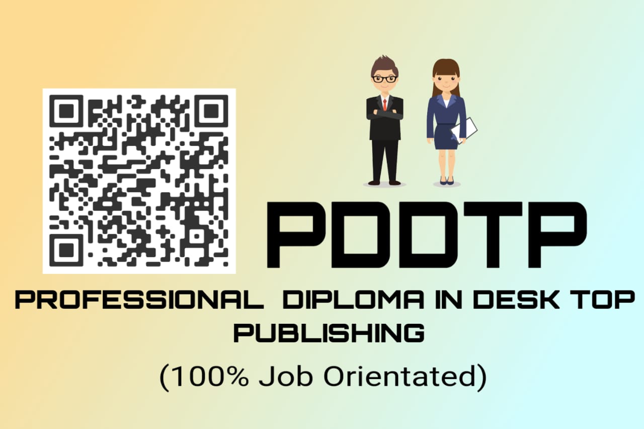 Professional Diploma in Desk Top Publishing (PDDTP) 