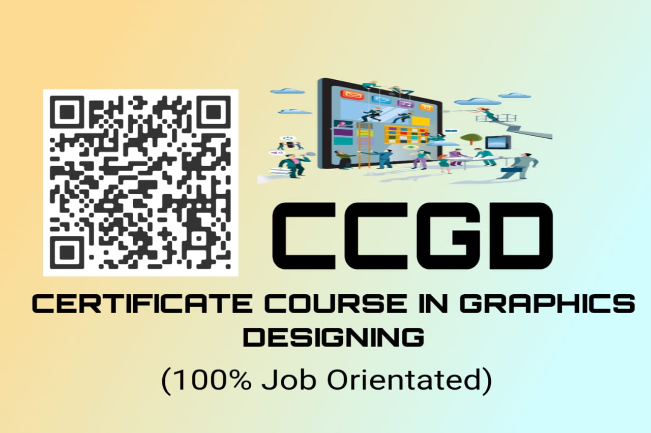 Certificate Course in Graphics  Designing ( CCGD)